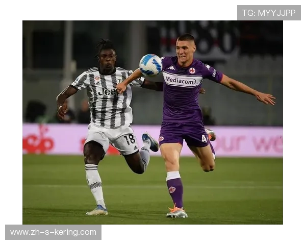 尤文图斯与佛罗伦萨激战正酣 展现意甲豪门对决精彩瞬间