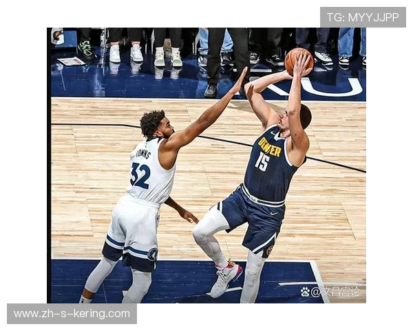 森林狼鏖战掘金巅峰对决双方群星闪耀胜负悬念引爆全场 森林狼鏖战掘金巅峰对决双方群星闪耀胜负悬念引爆全场